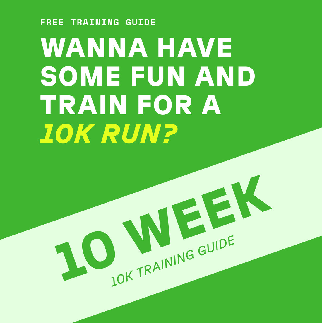 FREE GUIDE // 10K